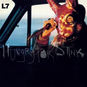 Hungry For Stink - L7 - LP - Brand New Vinyl (Arrives in 20days)