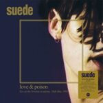 Love And Poison - Suede - LP - Brand New Vinyl (Arrives in 20days)