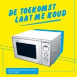 Toekomst Laat Me Koud - Various - LP - Brand New Vinyl (Arrives in 20days)
