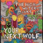 Your Next Wolf - High Water Marks - LP - Brand New Vinyl (Arrives in 20days)