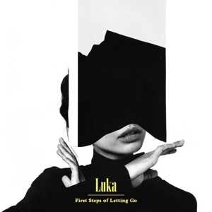 First Steps Of Letting Go - Luka - LP - Brand New Vinyl (Arrives in 20days)
