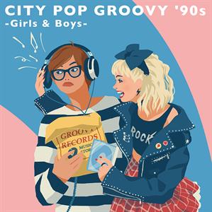 City Pop Groovy '90s: Girls & Boys - V/a - LP - Brand New Vinyl (Arrives in 20days)
