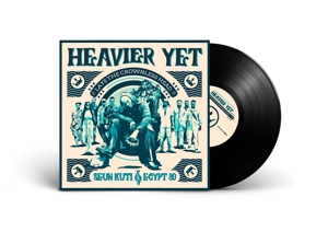 Heavier Yet (lays The Crowless Head) - Seun Kuti & Egypt 80 - LP - Brand New Vinyl (Arrives in 20days)