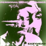 Personal Echo Chamber - Eazyhead - LP - Brand New Vinyl (Arrives in 20days)