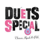 Duets Special - Chrissie Hynde & Pals - LP - Brand New Vinyl (Arrives in 20days)