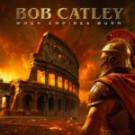 When Empires Burn - Bob Catley - LP - Brand New Vinyl (Arrives in 20days)
