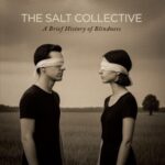 A Brief History Of Blindness - Salt Collective - LP - Brand New Vinyl (Arrives in 20days) 1 1G4259