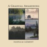A Gradual Awakening - Danna & Clement - LP - Brand New Vinyl (Arrives in 21 days)