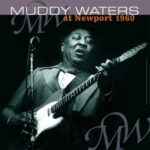 At Newport 1960 - Muddy Waters - LP - Brand New Vinyl (Arrives in 21 days)