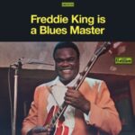 Is A Blues Master - Freddie King - LP - Brand New Vinyl (Arrives in 20days)