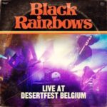 Live At Desertfest Belgium - Black Rainbows - LP - Brand New Vinyl (Arrives in 21 days)