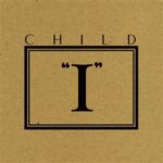 I - Child - LP - Brand New Vinyl (Arrives in 20days)