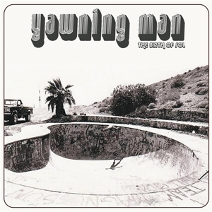 Birth Of Sol - Yawning Man - LP - Brand New Vinyl (Arrives in 21 days)