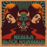 In Search Of The Cosmic Tale - Nebula & Black Rainbows - LP - Brand New Vinyl (Arrives in 20days)