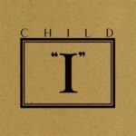 I - Child - LP - Brand New Vinyl (Arrives in 20days)