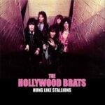 Hung Like Stallions - Hollywood Brats - LP - Brand New Vinyl (Arrives in 21 days)