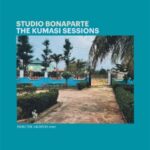 From The Archives #002 -the Kumasi Sessions - Studio Bonaparte - LP - Brand New Vinyl (Arrives in 20days)
