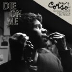 Die On Me - Gregory Corso - LP - Brand New Vinyl (Arrives in 21 days)