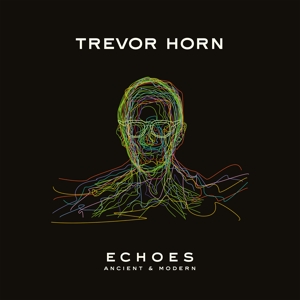 Echoes - Ancient And Modern - Trevor Horn - LP - Brand New Vinyl (Arrives in 20days)
