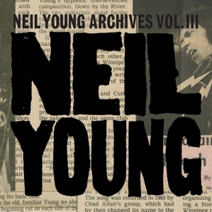 Neil Young Archives Vol.iii - Neil Young - LP - Brand New Vinyl (Arrives in 20days)