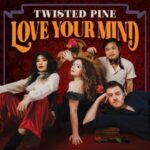 Love Your Mind - Twisted Pine - LP - Brand New Vinyl (Arrives in 20days)