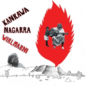 Wirlmarni - Kankawa Nagarra - LP - Brand New Vinyl (Arrives in 20days)