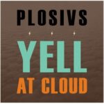 Yell At Cloud - Plosivs - LP - Brand New Vinyl (Arrives in 20days)