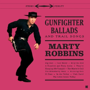 Gunfighter Ballads And Trail Songs - Marty Robbins - LP - Brand New Vinyl (Arrives in 21 days)