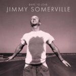 Dare To Love - Jimmy Somerville - LP - Brand New Vinyl (Arrives in 21 days)