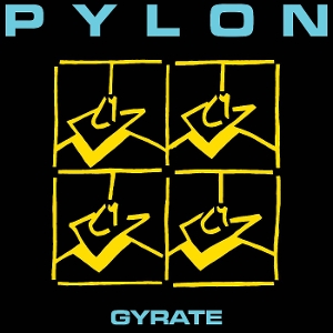 Gyrate - Pylon - LP - Brand New Vinyl (Arrives in 21 days)