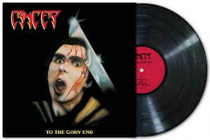 To The Gory End - Cancer - LP - Brand New Vinyl (Arrives in 21 days)