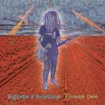 Highways & Rocketships - Florence Dore - LP - Brand New Vinyl (Arrives in 20days)