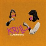 Alam No Hris - Krill - LP - Brand New Vinyl (Arrives in 20days)
