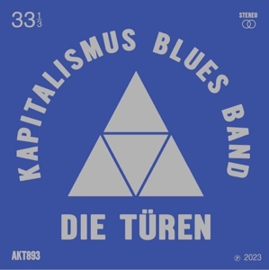 Kapitalimus Blues Band - Die Turen - LP - Brand New Vinyl (Arrives in 20days)