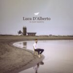 In Our Hearts - Luca D'alberto - LP - Brand New Vinyl (Arrives in 20days)