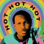 Hot Hot Hot - The Best Of Arro - Arrow - LP - Brand New Vinyl (Arrives in 20days)