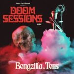 Doom Sessions Vol. 4 - Bongzilla & Tons - LP - Brand New Vinyl (Arrives in 21 days)