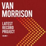 Latest Record Project Volume I - Van Morrison - LP - Brand New Vinyl (Arrives in 20days)