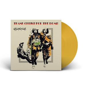 Thank Christ For The Bomb - Groundhogs - LP - Brand New Vinyl (Arrives in 21 days)