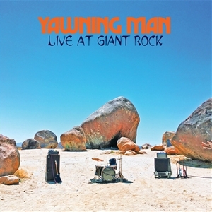 Live At Giant Rock - Yawning Man - LP - Brand New Vinyl (Arrives in 20days)
