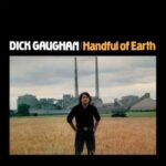Handful Of Earth - Dick Gaughan - LP - Brand New Vinyl (Arrives in 21 days)