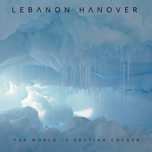 World Is Getting Colder - Lebanon Hanover - LP - Brand New Vinyl (Arrives in 20days)