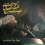 You Know How I Get - Blood And Strings: The Ripple Acoustic Series Ch.3 - Michael Rudolph Cummings - LP - Brand New Vinyl (Arrives in 20days)