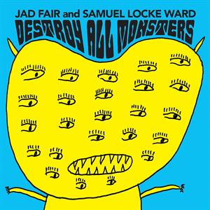 Destroy All Monsters - Fair, Jad &amp; Samuel Locke - LP - Brand New Vinyl (Arrives in 20days)