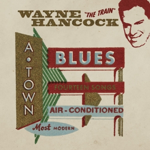 A-town Blues - Wayne Hancock - LP - Brand New Vinyl (Arrives in 20days)