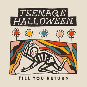 Till You Return - Teenage Halloween - LP - Brand New Vinyl (Arrives in 20days)