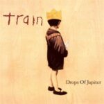 Drops Of Jupiter - Train - LP - Brand New Vinyl (Arrives in 20days)