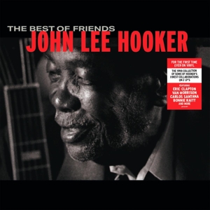 The Best Of Friends - John Lee Hooker - LP - Brand New Vinyl (Arrives in 21 days)