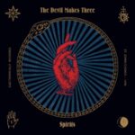 Spirits - Devil Makes Three - LP - Brand New Vinyl (Arrives in 20days)