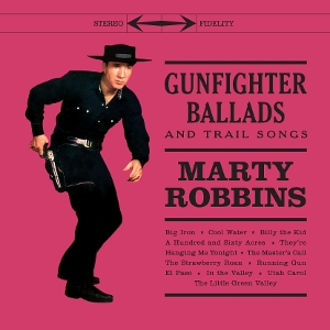 Gunfighter Ballads And Trail Songs - Marty Robbins - LP - Brand New Vinyl (Arrives in 20days)
